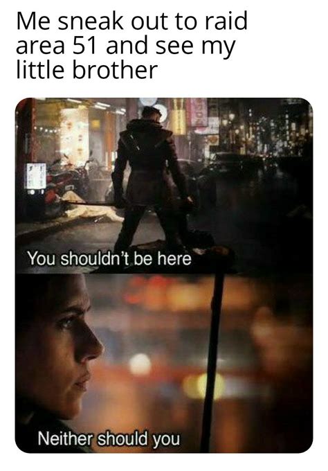 You shouldn't be here,neither should you - Meme by Iranoutofnamed ...