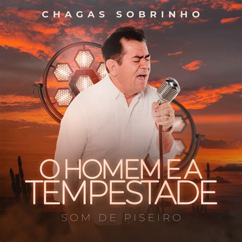 Letra De Chagas Sobrinho O Homem E A Tempestade - ‎O Homem e a Tempestade - Single - Album by Chagas Sobrinho - Apple Music