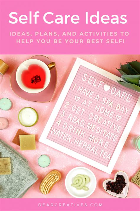 Self Care Ideas - Ideas, Tips & Activities Dear Creatives