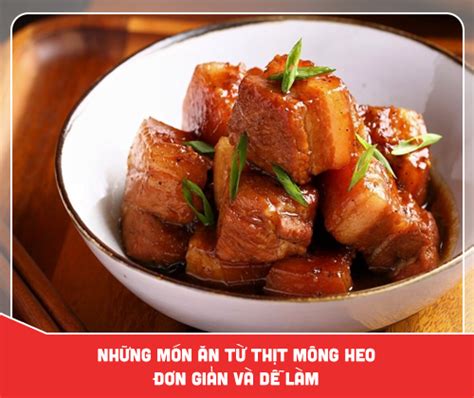 nhung mon  tu thit mong heo don gian va de lam  gioi thit tuoi