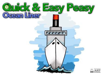 Quick & Easy Peasy: Ocean Liner – Easy Peasy Art School