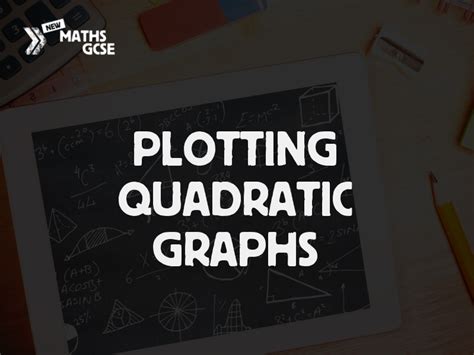 plotting quadratic graphs complete lesson teaching resources