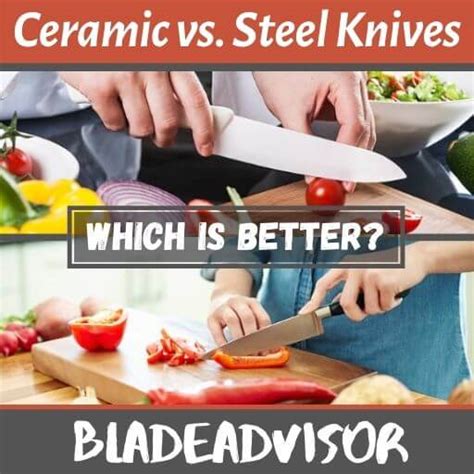 Ceramic vs Steel Knives: Pros and Cons & Why One Dominates in 2024