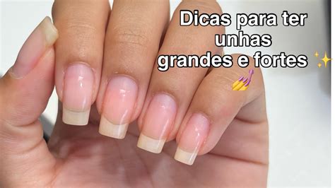 Unhas Grandes E Fortes Como Ter - Como ter unhas grandes e fortes💅 | Passos essenciais - YouTube