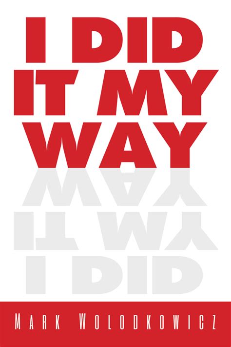 I Did It My Way – Mocy Publishing – Where Dreams Become Reality!